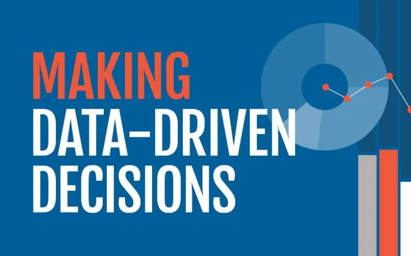 Data-Driven Decisions: Harnessing Analytics to Optimize